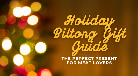 Holiday Biltong Gift Guide: The Perfect Present for Meat Lovers